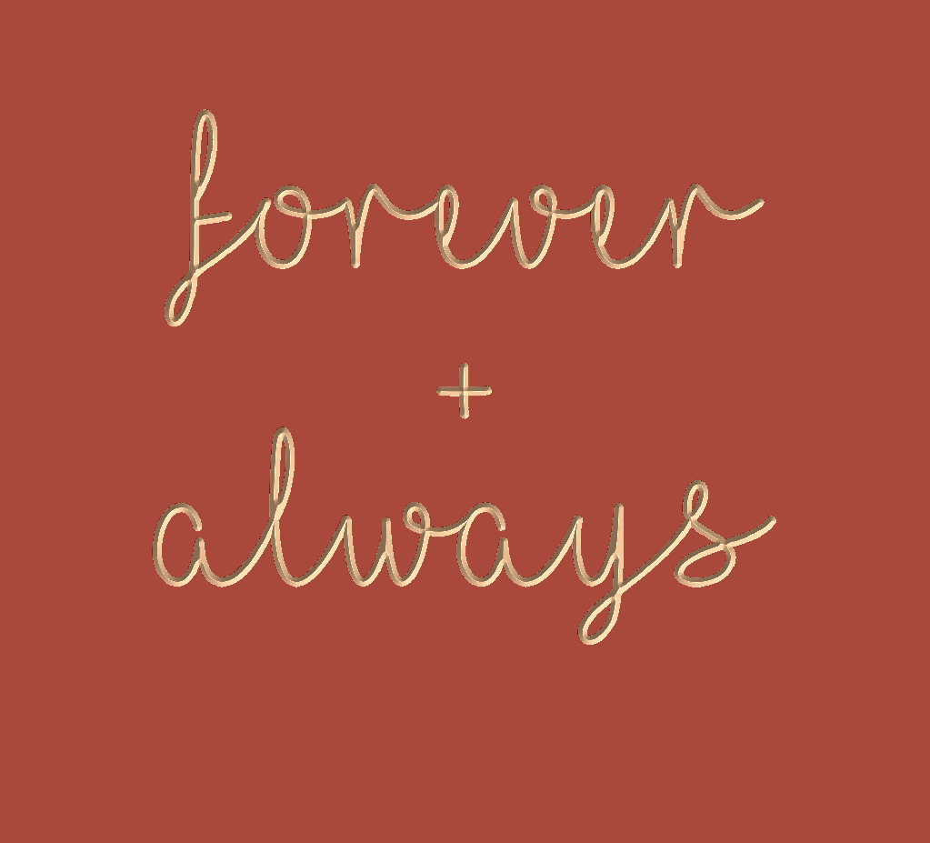 forever + always