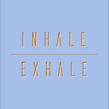 Inhale Exhale