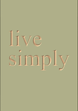 Live Simply.