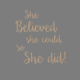 She believed she could, so she did