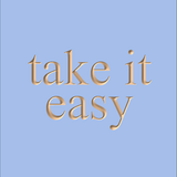 Take It Easy