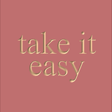 Take It Easy