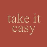 Take It Easy