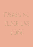 There's no place like home