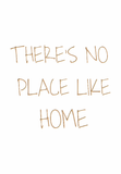 There's no place like home